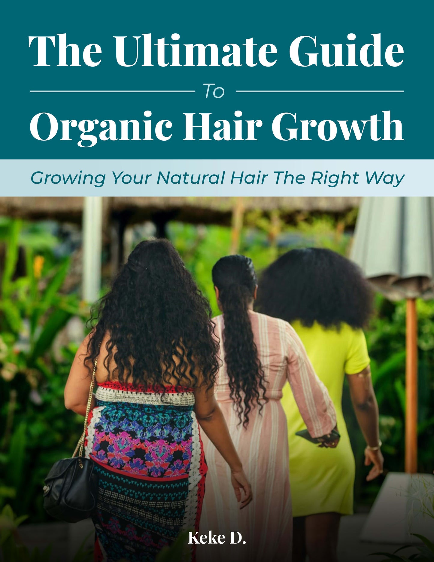 Ultimate Guide to Organic Hair Growth Ebook